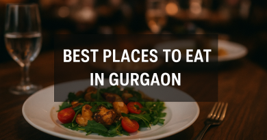 Best Places to Eat in Gurgaon